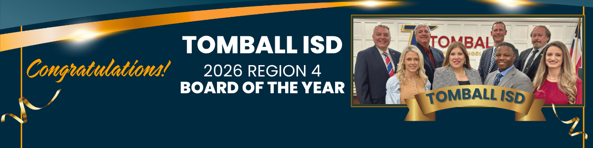 Tomball ISD Board of Trustees Named 2026 Region 4 School Board of the Year