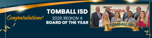 Tomball ISD Board of Trustees Named 2026 Region 4 School Board of the Year